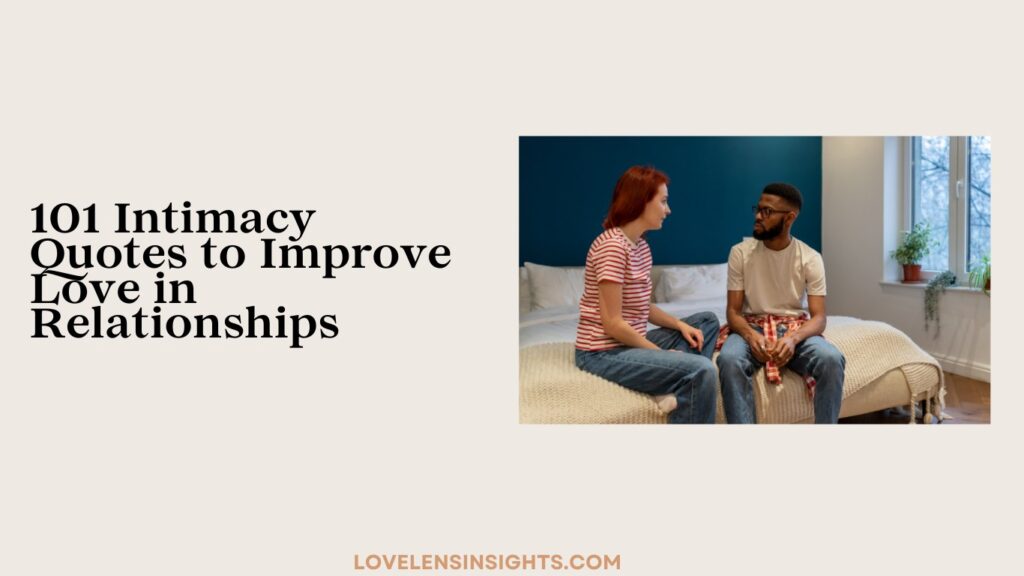 101 Intimacy Quotes to Improve Love