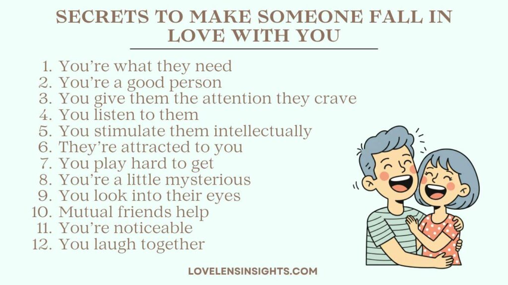 Secrets to make someone fall in love with you