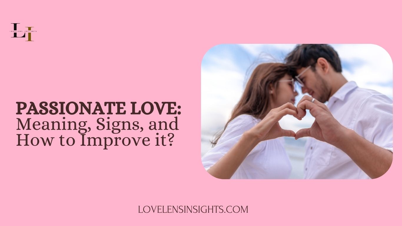 Passionate Love Meaning