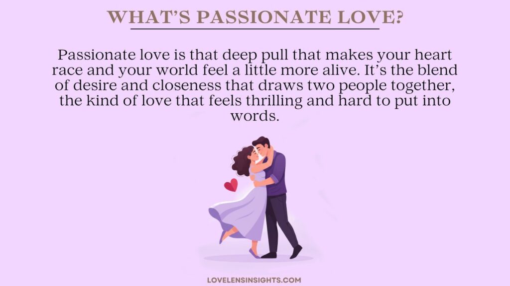 What's passionate love?
