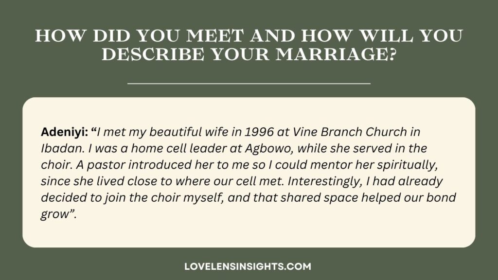 Adeniyi talked about how he met his wife before she passed