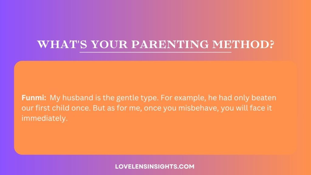 Funmi and her husband's parenting method