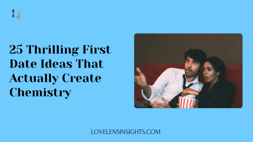 First date ideas to create chemistry and start conversation with your date